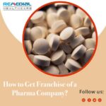 How to Get Franchise of a Pharma Company?