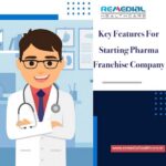 Key Features For Starting Pharma Franchise Company